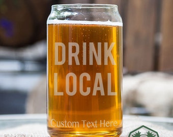 Drink Local Typography Customizable Etched Glassware Beer Can Glass Barware Gift