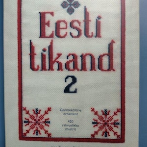 Eesti Tikand 2 : livre de motifs de broderie géométrique estonienne