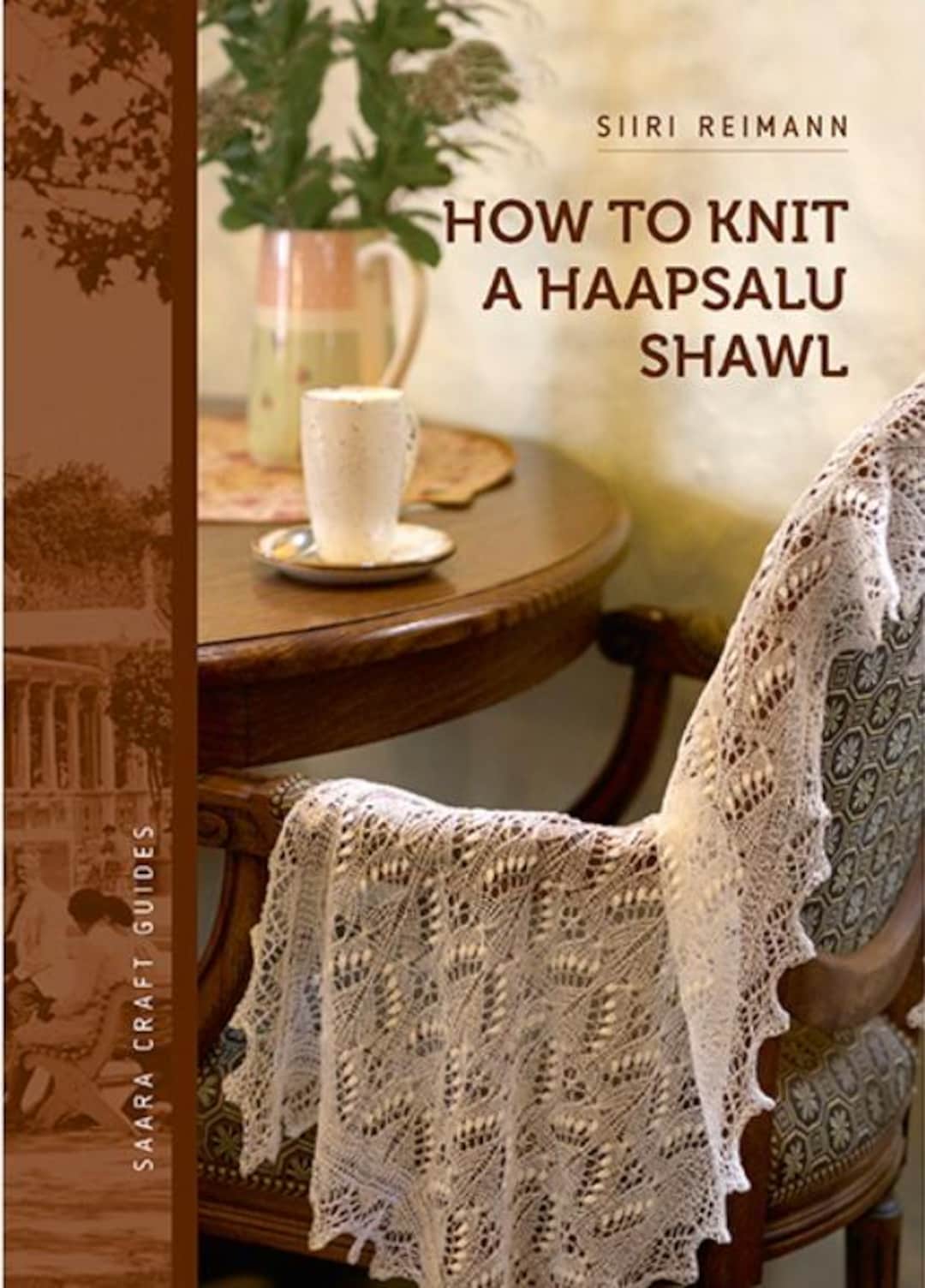 The Haapsalu Shawl ハープサルレース レース編み 本 How to Knit Haapsalu Shawl by Siiri Reimann, Knitting Book, Lace