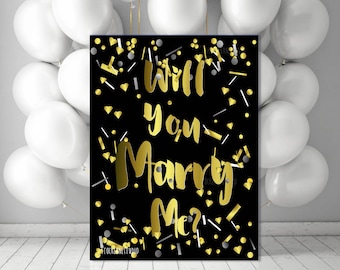 Will You Marry Me? Printable Marriage Proposal sign, Digital engagement party prop, gold silver Hearts confetti poster prints 5x7 to 20x24