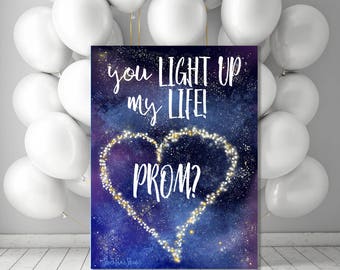 Prom Proposal,  PRINTABLE starry galaxy heart poster, digital dance invitation, You Light up my life, Prom? jpg pdf 5x7 8x10 20x24