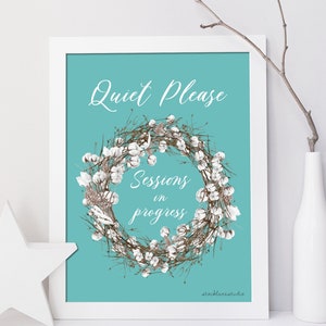 Printable Quiet Please Sessions in Progress, Wreath Office Art, Waiting room Reception Therapist Office door Sign 4x6 - 16x20 poster jpg pdf