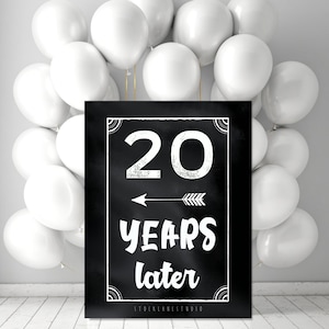 Printable 20 Year Class Reunion decorations black white 20th Anniversary sign with arrow Twenty years Later 4x6 5x7 to 20x24 jpg pdf