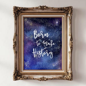 Nato per fare la storia - Stampa con galassia blu per la cameretta, decorazione murale spaziale, stampa con citazione motivazionale, regalo per baby shower jpg pdf