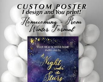 A Night Under the Stars, printable Custom Prom Homecoming Decorations, You print digital dance invitation, announcement 5x7-18x24 JPG PDF