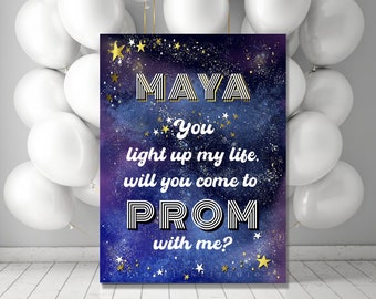 Custom Prom Proposal, You Light up My Life You Print starry night galaxy poster, jpg pdf  5x7 to 18x24