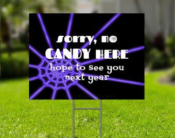 Printable Halloween Yard Sign, Sorry No Candy Here Hope to see you next year, for Front Door or entryway, 5x7 8x10 11x14 18x24 jpg pdf