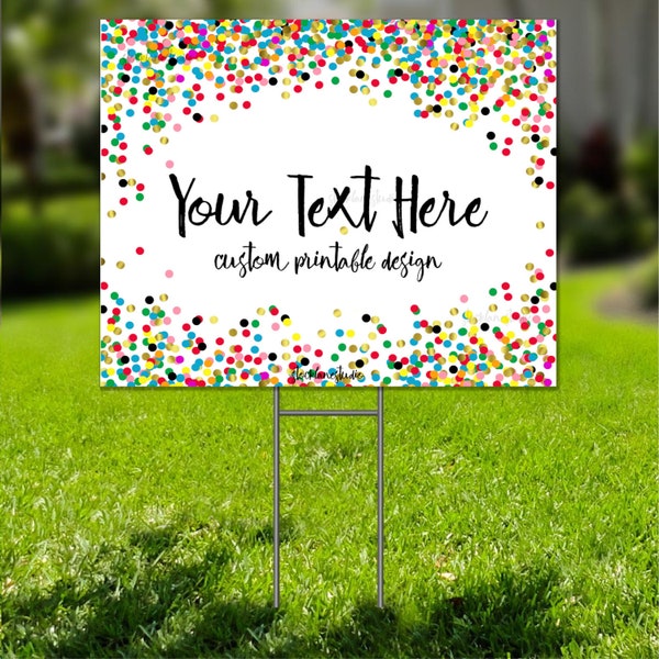 Printable custom quote sign with rainbow confetti, Indoor Outdoor Parade Party decorations, 4x6 -24x36 JPG PDF