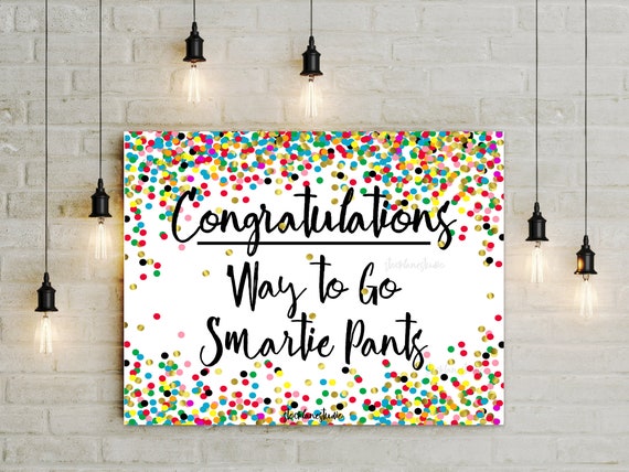 Items Similar To Printable Congratulations Smartie Pants Treat Sign 