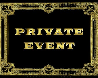 Digital Private Event Sign in Gold and Black, Printable Yard Sign or Window Display party poster, 5x7 8x10 11x14 18x24, jpg pdf