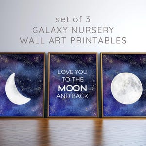 Bundle imprimable Amour vers la lune et le dos céleste, lot de 3 impressions d'art mural galaxie : demi-pleine lune et citation impression 5 x 7-8 x 10-18 x 24 jpg
