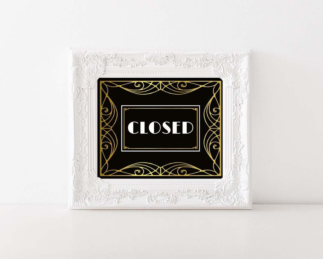 Closed Sign: Printable Gold on Black Art Deco Event Design for ...
