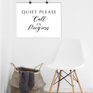 Quiet please Call in progress Printable Home Office or School door Sign minimalist black white you print 5x7 to 14x18 jpg pdf