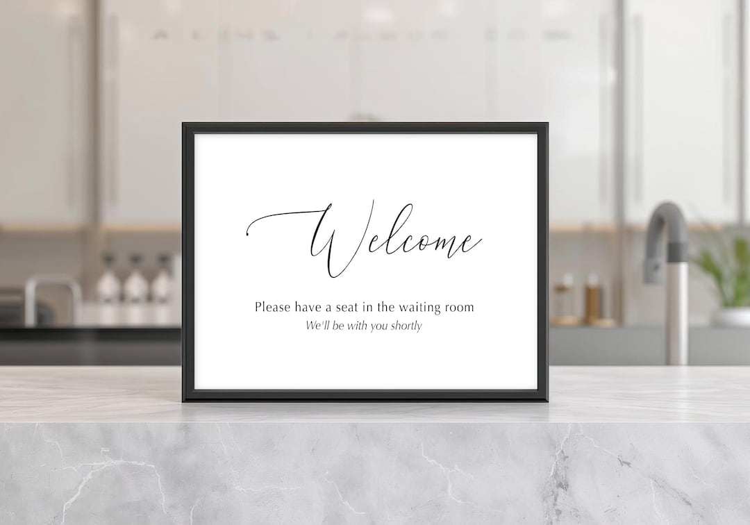Room. Welcome Sign Paper Printable Reception Desk Sign, Welcome Please Have a Seat in Waiting ...