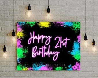 Printable Happy Birthday Yard sign, Neon Glow 21st Birthday Party Decor Photo Booth Sign, You Print 5x7 to 18x24 20x24 yard sign jpg