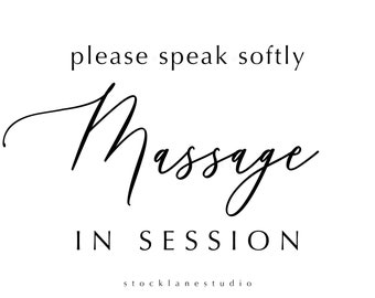 Please Speak Softly Massage in Session, Printable black on white do not disturb Sign for spa retreat, therapy 5x7 - 18x24 jpg pdf