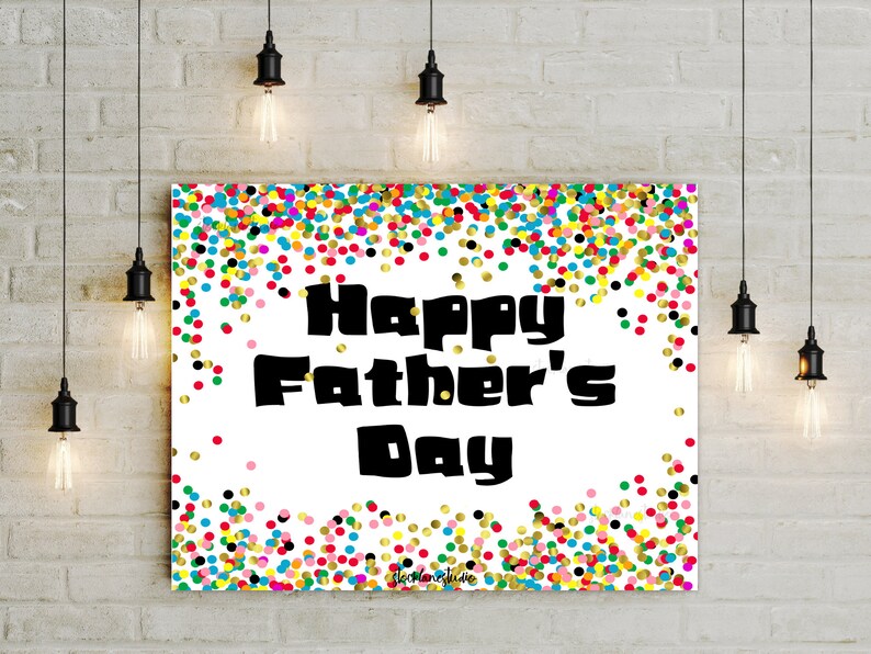 Printable Happy Father's Day Sign Colorful Confetti | Etsy