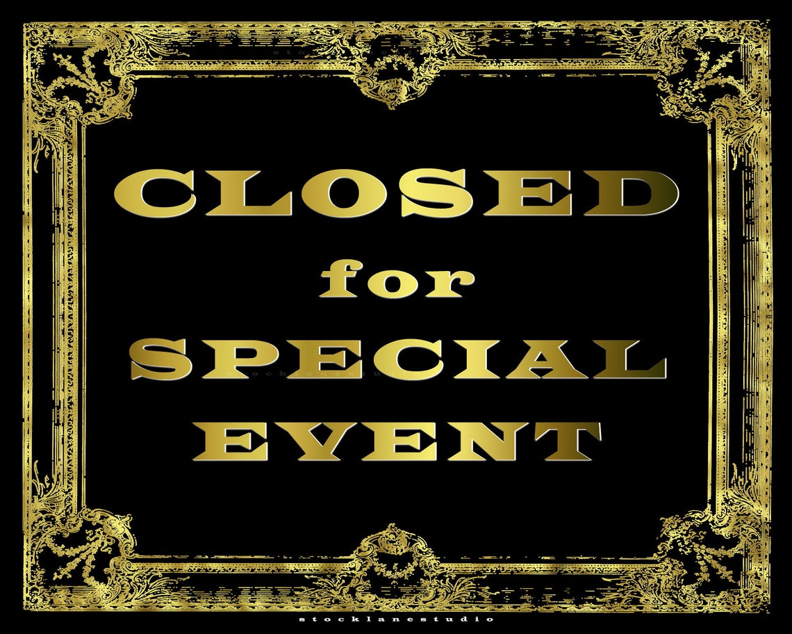 Closed Printable Event Sign Gold Black Closed for Special Etsy