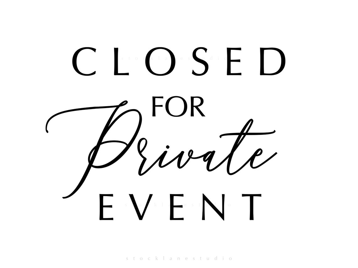 Printable Closed for Private Event Sign in Black and White Do Etsy
