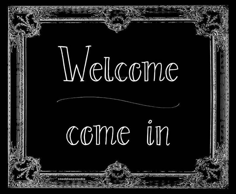 You are welcome to come. You are welcome to come