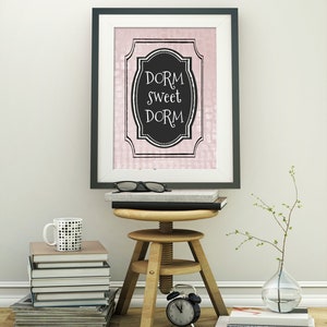 DIY Printable Girls Dorm Decor, Dorm Sweet Dorm With a Fun Scatter ...