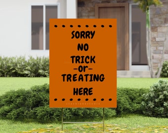 Sorry No Trick-or-Treating Here Printable Halloween Door Sign No Participating jpg pdf 5x7  to 20x24 and 18x24 lawn sign