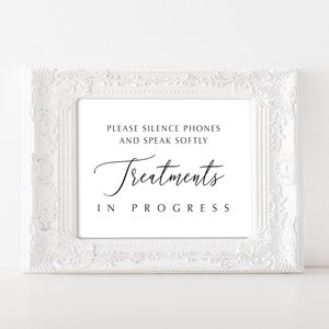 Treatments in Progress, Printable Quiet sign, Please Silence Phones Speak Softly, 5x7 - 16x20 A3 A4 A5, jpg pdf