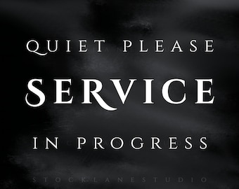 Quiet Please Service in Progress, Printable Event Sign for Church, Wedding, Funeral, or Office, 5x7 - 11x14 jpg pdf