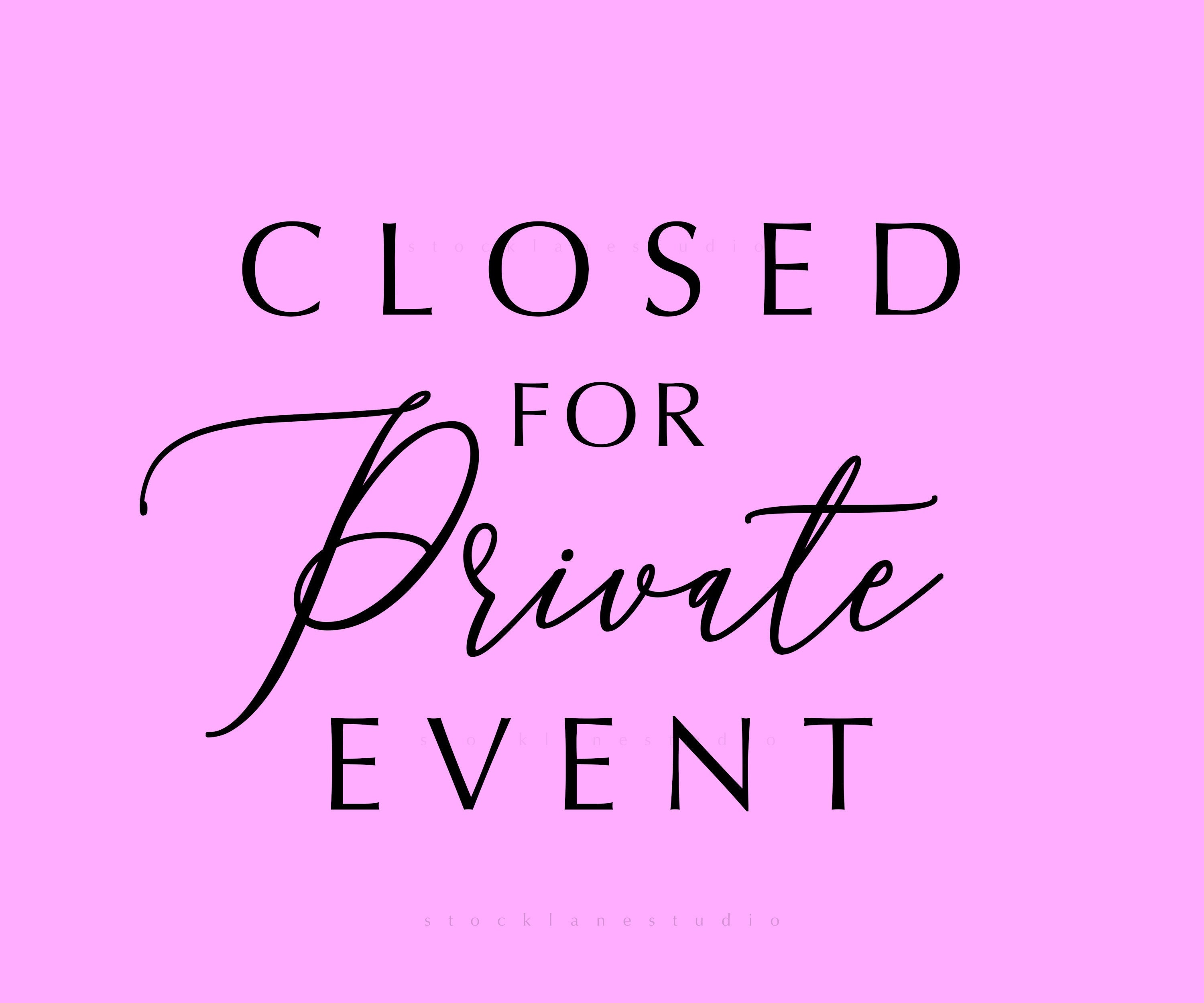 printable closed for private event sign in pink and black, do not