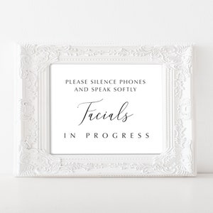 Please Silence Phones Speak Softly Facials in Progress, Spa or Salon door Sign minimalist  5x7 to 11x14 jpg pdf