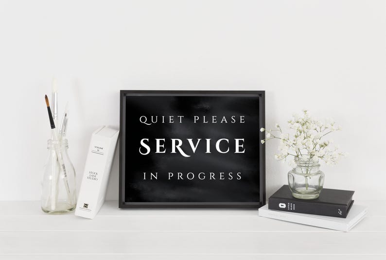 Service In Progress Quiet Please Sign: Elegant Service in Progress (JPG & PDF Digital ...