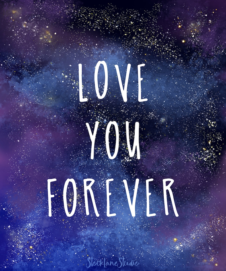printable love you forever romantic quote art digital galaxy etsy