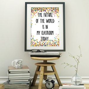 Printable Confetti Classroom Decor, Future of World in My Classroom ...