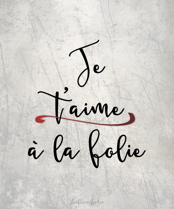 Printable Romantic Quote In French Je T Aime A La Folie Etsy Printable Romantic Quote In French Je T Aime A La Folie Etsy
