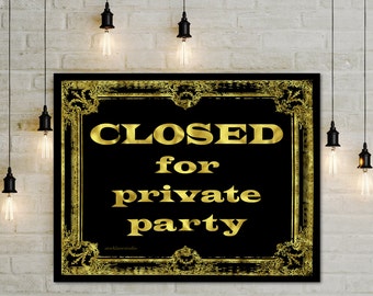 Private Event sign, Printable Closed for Private Party Sign in Gold and Black  restaurant wedding celebration 8x10 11x14 inches, jpg png pdf