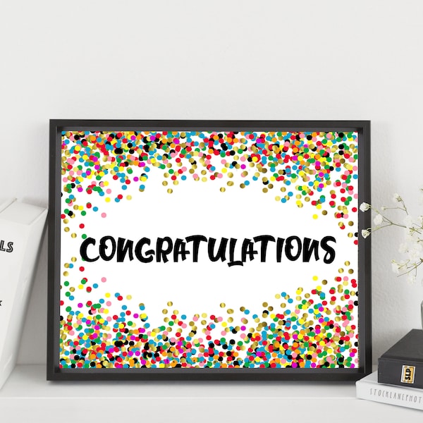 Printable Congratulations Poster with confetti background, Graduation Retirement Party Sign, 5x7 to 18x24 banner A2-A6 Jpg pdf