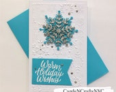 Handmade dimensional snowflake warm holiday wishes card/ 3 D Christmas card