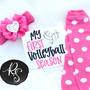 My First Volleyball Season - Girls Embroidered First Volleyball Season Shirt or Bodysuit & Matching Hair Bow with Add on Leg Warmers