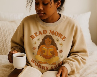 Read More Worry Less Sweatshirt  | Cozy Book-Lover Crewneck | Retro Reading Girl Floral Design  | Gift for Readers  |  Women's Unisex