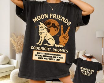 Zodiac Academy Inspired Shirt • Seth Capella Moon Friends Tee • Goodnight Roomies Quote • Solaria Werewolf Humor • Booktok Fantasy