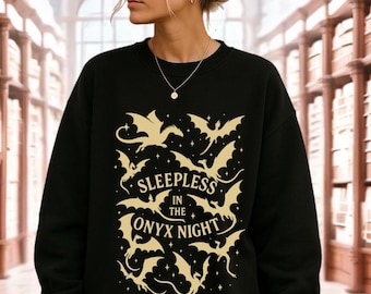 Sleepless in the Onyx Night Sweatshirt Fourth Wing Inspired Bookish Fantasy Crewneck Romantasy Cozy Gift for Readers