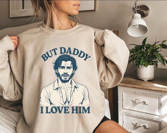 But Daddy I Love Him Vampire Shirt | Dark Romance Sweatshirt | Bookish Romantasy Tee | Fantasy Reader Gift | SJM Inspired | Comfort Colors