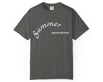 T-shirt zomer moet leuk zijn | T-shirt met zomertekst