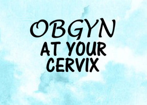 OBGYN at Your Cervix Decal - Etsy