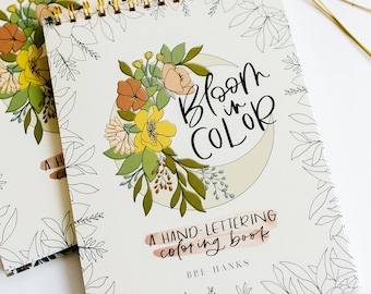 Bloom In Color: A Floral Hand-Lettering Calligraphy Coloring Book, modern calligraphy practice, adult coloring book pages, mandala coloring