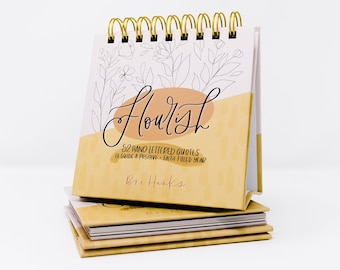 Flourish Flip Book- 52 Hand-Lettered Quotes To Guide A Positive + Faith-Filled Year, Perpetual easel calendar, inspirational quotes and art