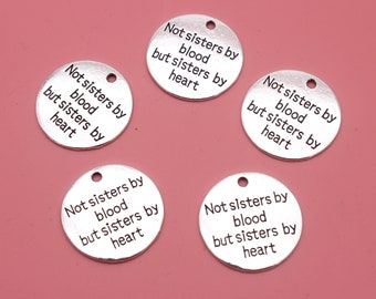 5pcs -25mm Not sisters by blood,but sisters by heart charm,Antique Silver Tone charm,Bulk Word charm