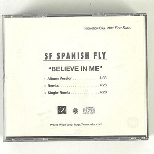 SF Spanish Fly Believe In Me 3tk Remix DJ Promo CD Single 1995 Jazzy Jim Armando Rosales