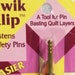 SALE |Kwik Klip | Tool for Pin Basting Quilt Layers | #101 | FREE SHIPPING