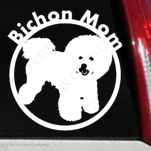 Bichon Mom OR Bichon Dad (Your Choice) Auto Decal - Back Auto Window Decal Sticker - Dog Breed: Bichon Frise - 6&quot; X 5.5&quot;